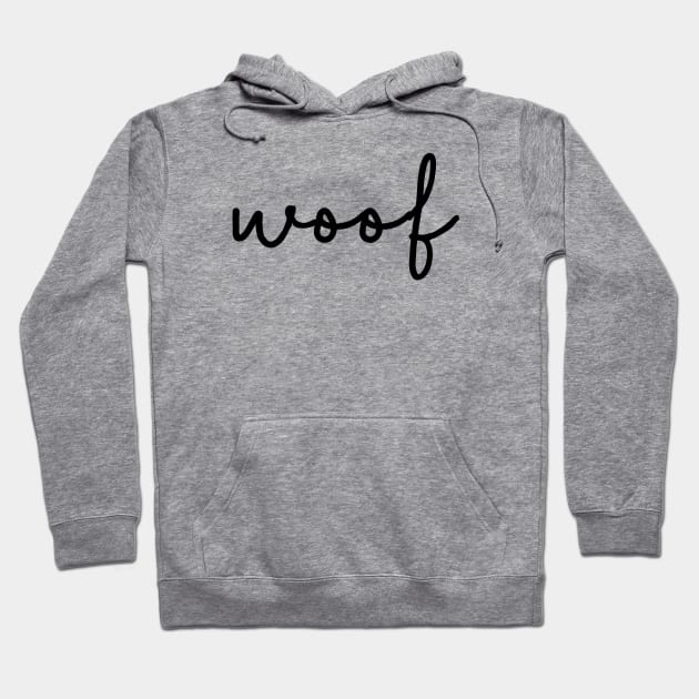 Dog woof Hoodie by DesignsandSmiles